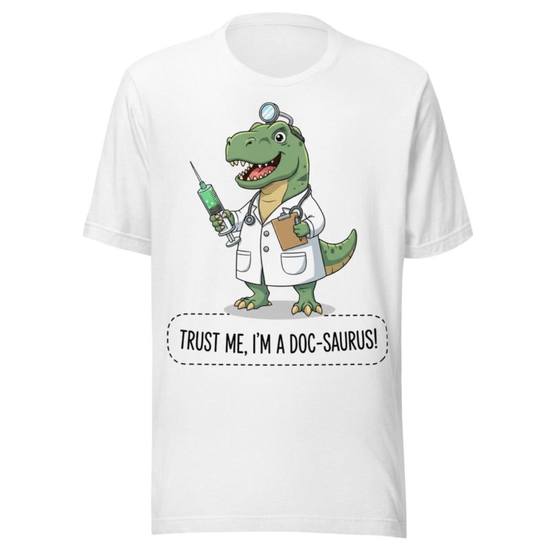 Trust Me I'm A Doc-Saurus Funny T-Rex Doctor Dinosaur Pun
