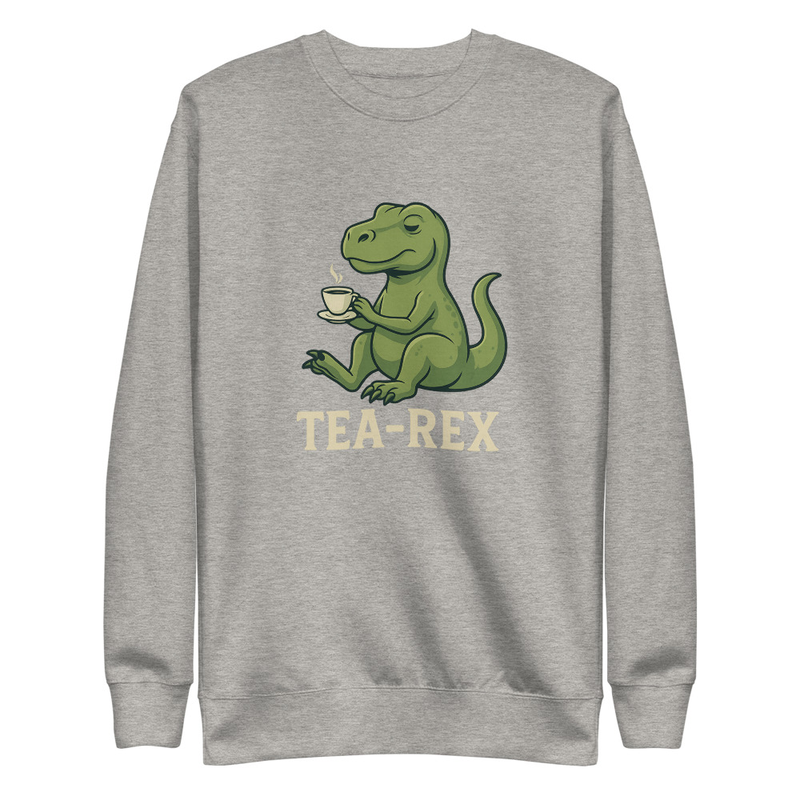 Tea-Rex Sweatshirt