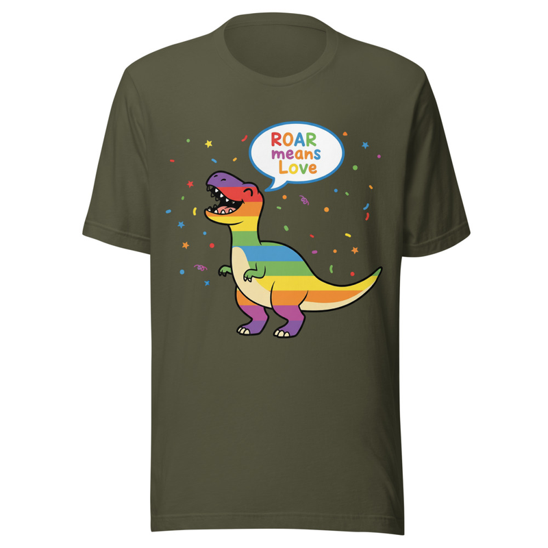 Rainbow Dinosaur ROAR Means Love Pride