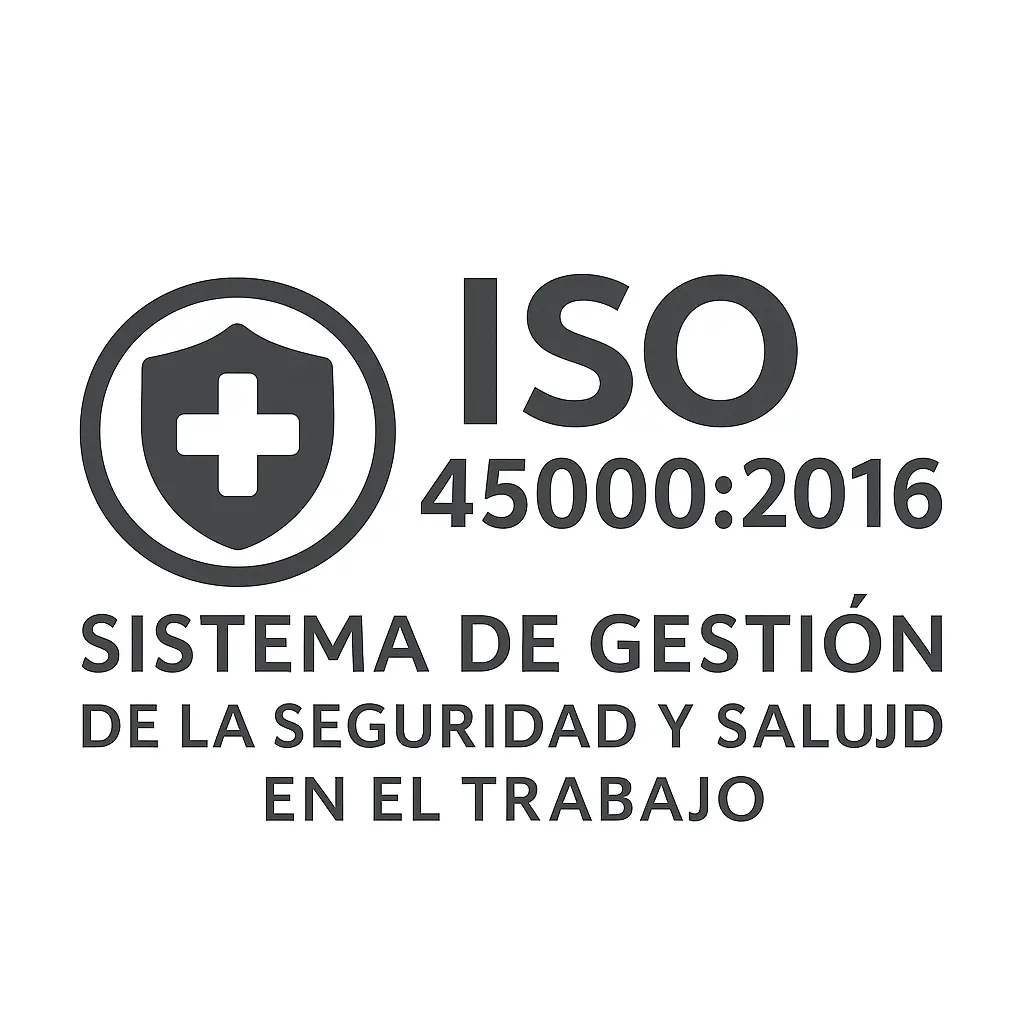 🛡️ ISO 45000:2016 — SISTEMA DE GESTIÓN DE LA SEGURIDAD Y SALUD EN EL TRABAJO