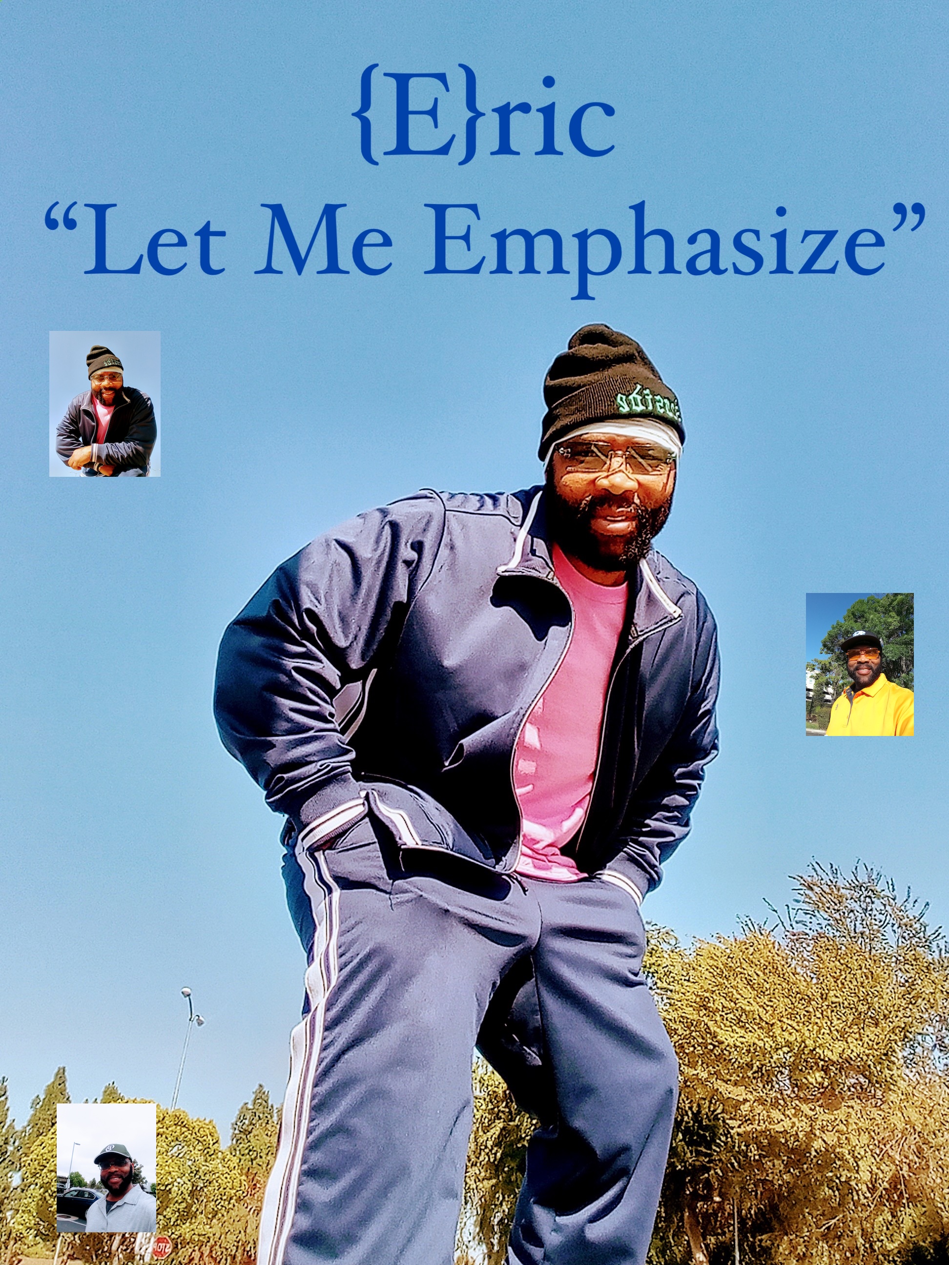 {E}ric "Let Me Emphasize" mp3
