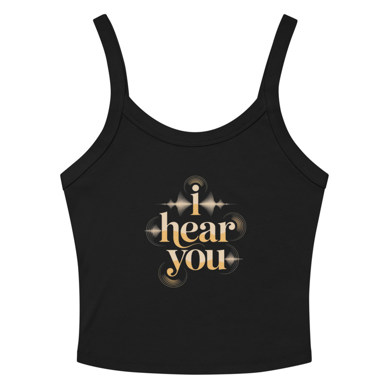 I Hear You Black Tank Top