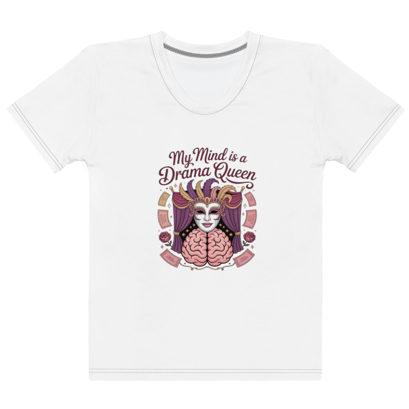 My Mind is a Drama Queen T-Shirt