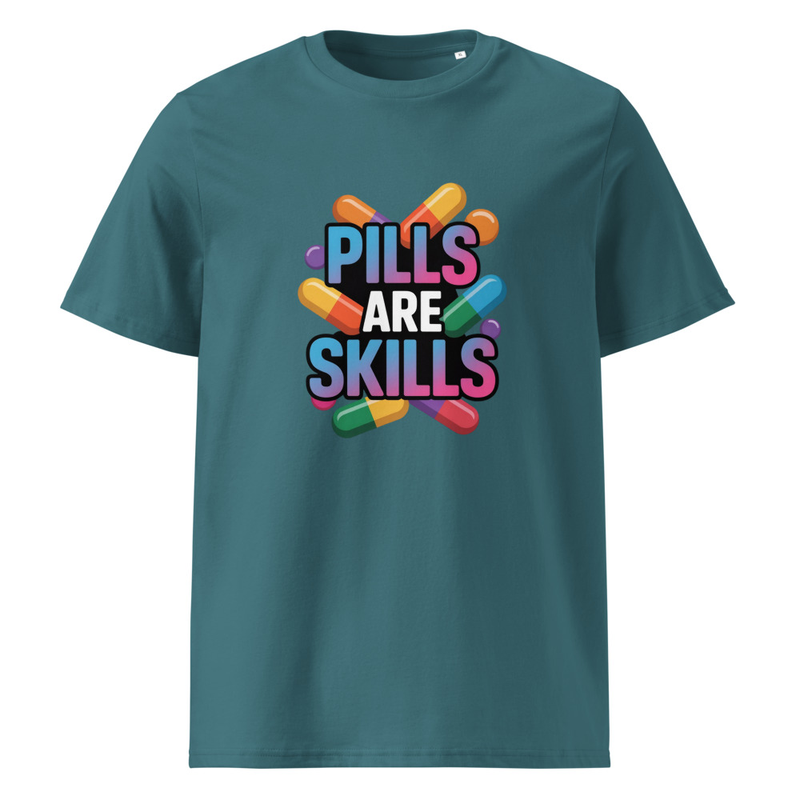 Pills Are Skills T-Shirt