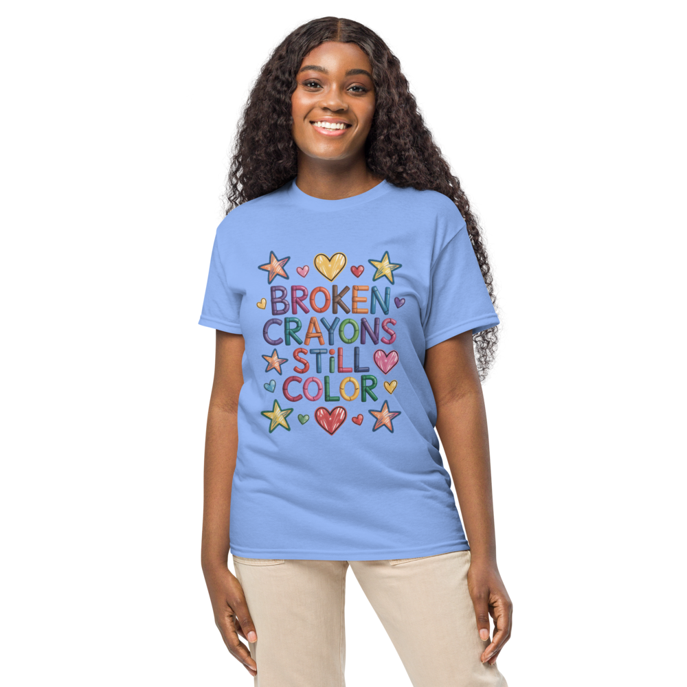 Broken Crayons Still Color T-Shirt
