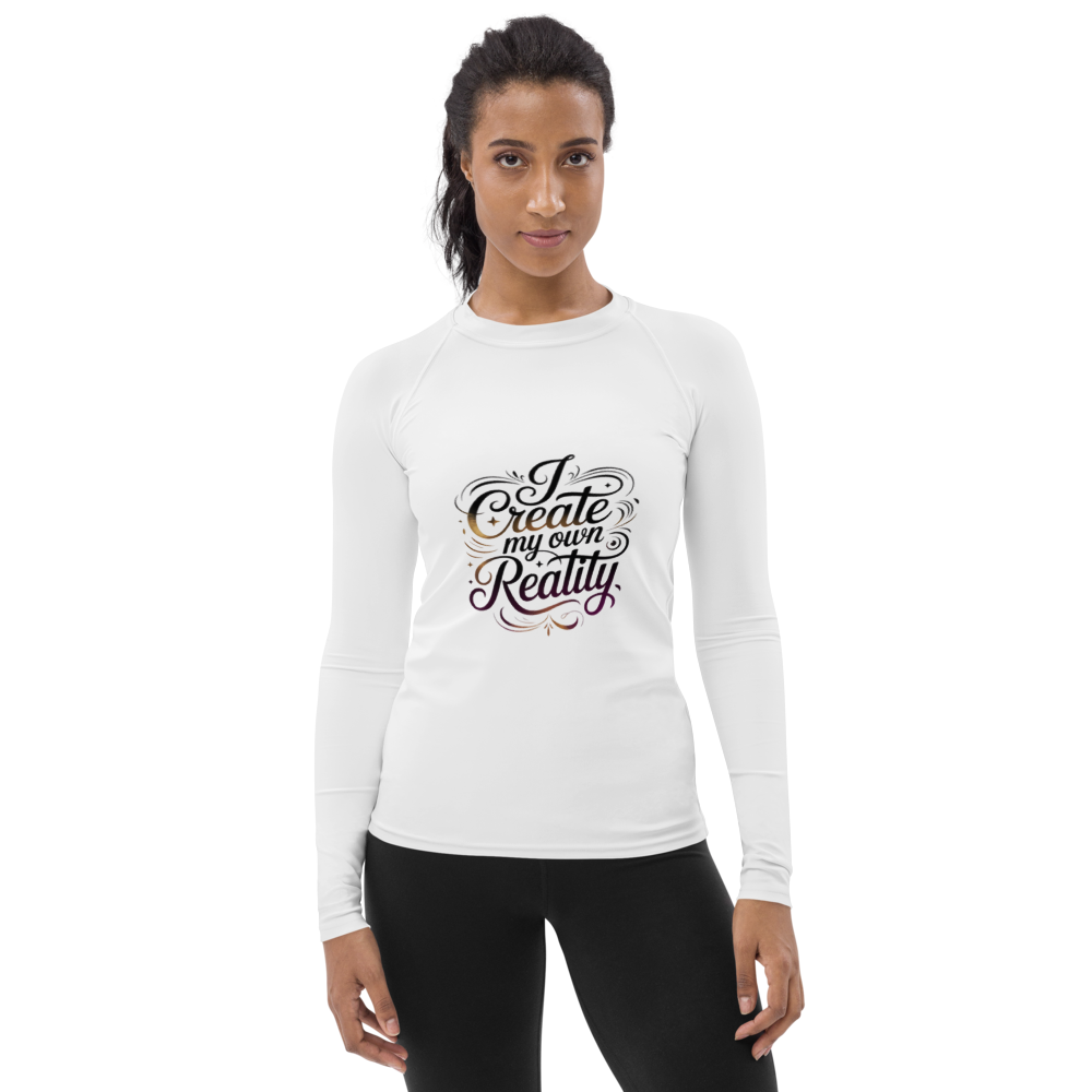 I Create My Own Reality Motivational Graphic Long Sleeve Shirt