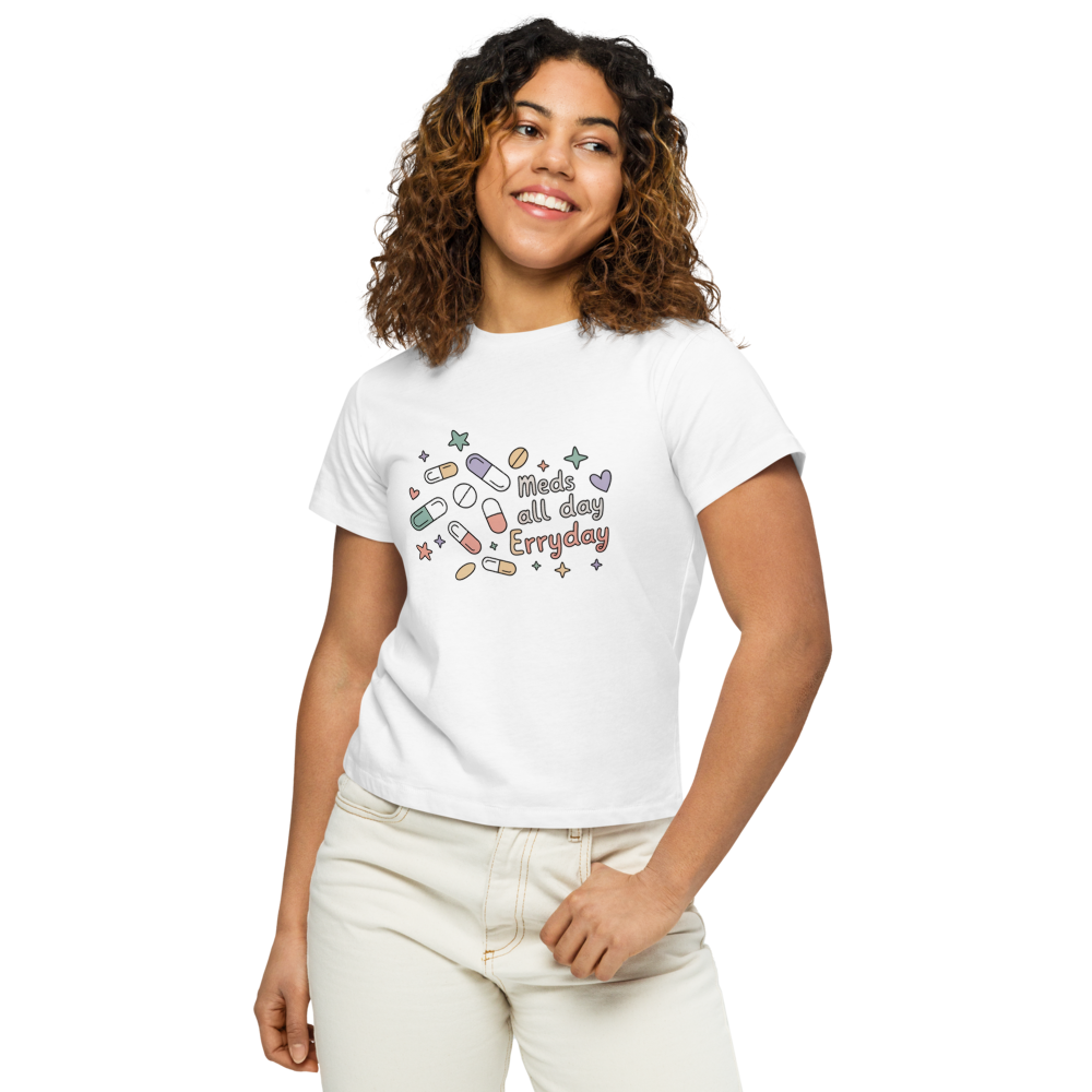 Meds All Day Errday T-Shirt