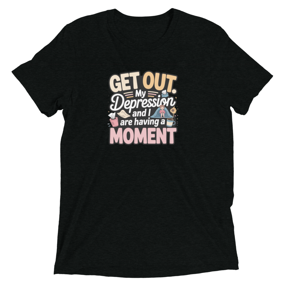Get Out Depression Quote T-Shirt
