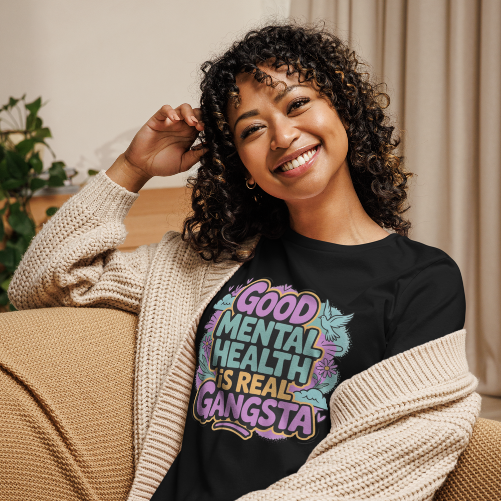 Good Mental Health Is Real Gangsta T-Shirt