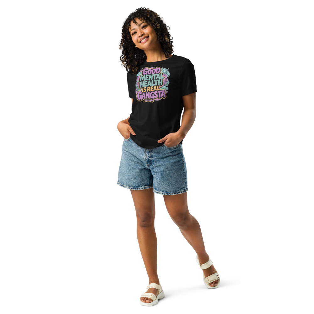 Good Mental Health Is Real Gangsta T-Shirt
