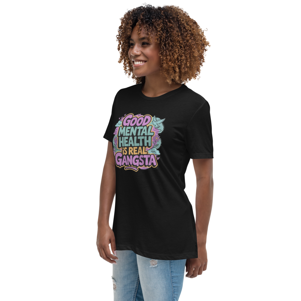 Good Mental Health Is Real Gangsta T-Shirt