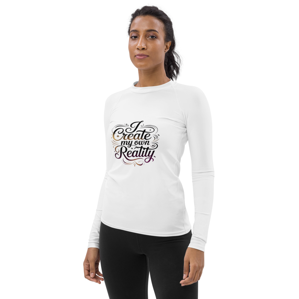 I Create My Own Reality Motivational Graphic Long Sleeve Shirt