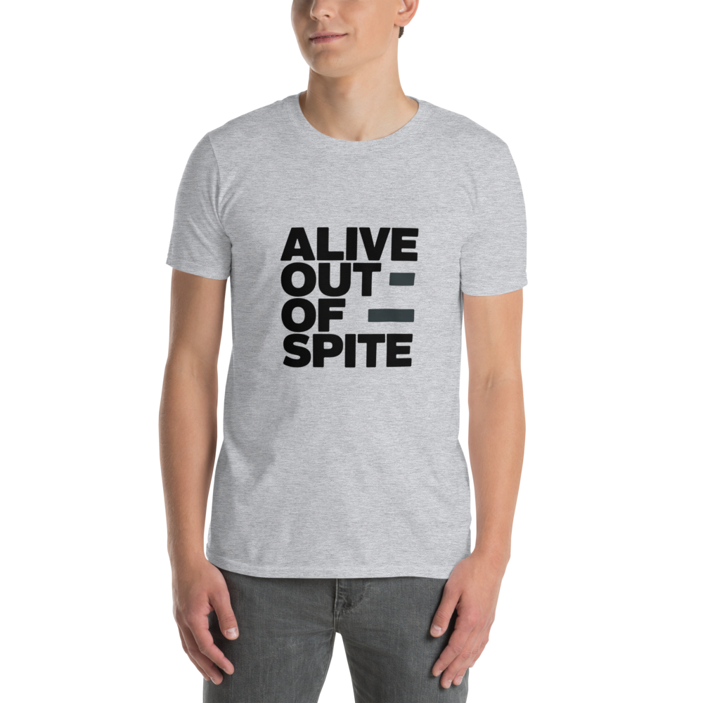 Alive Out Of Spite T-shirt