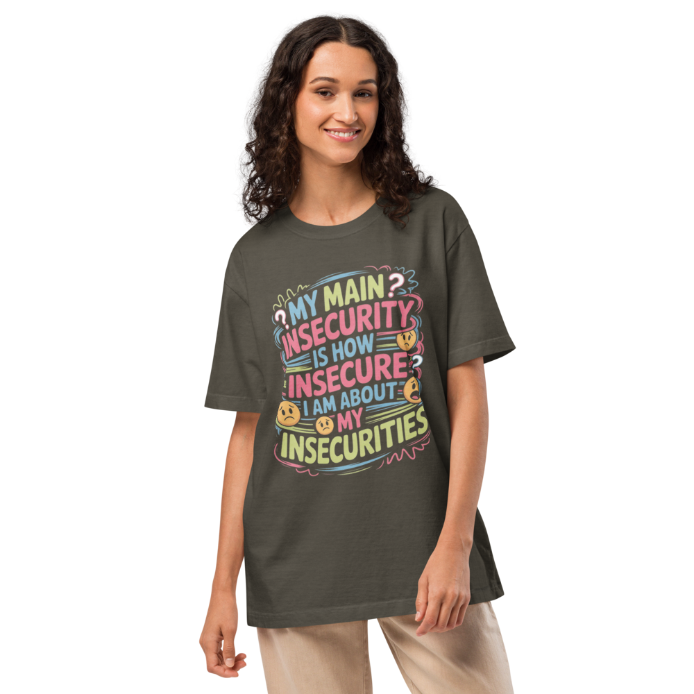 Funny Insecurity Graphic T-Shirt