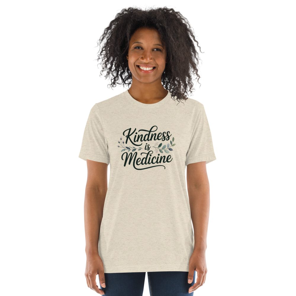 Kindness is Medicine T-Shirt
