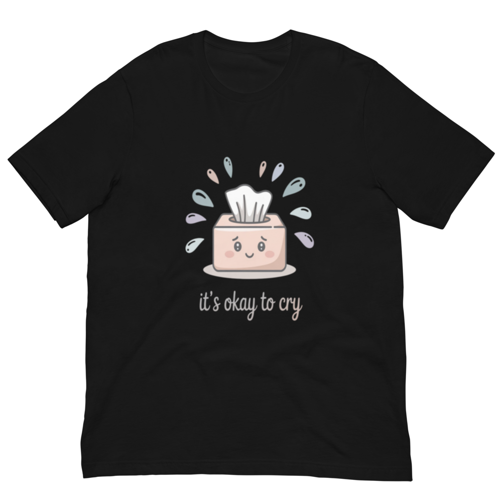 It's Okay to Cry T-shirt