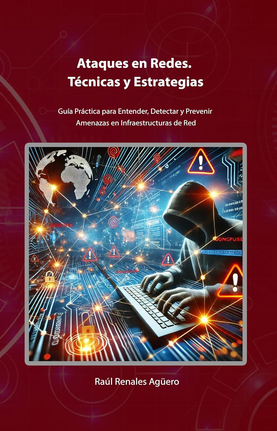 Ataques en Redes. Técnicas y Estrategias