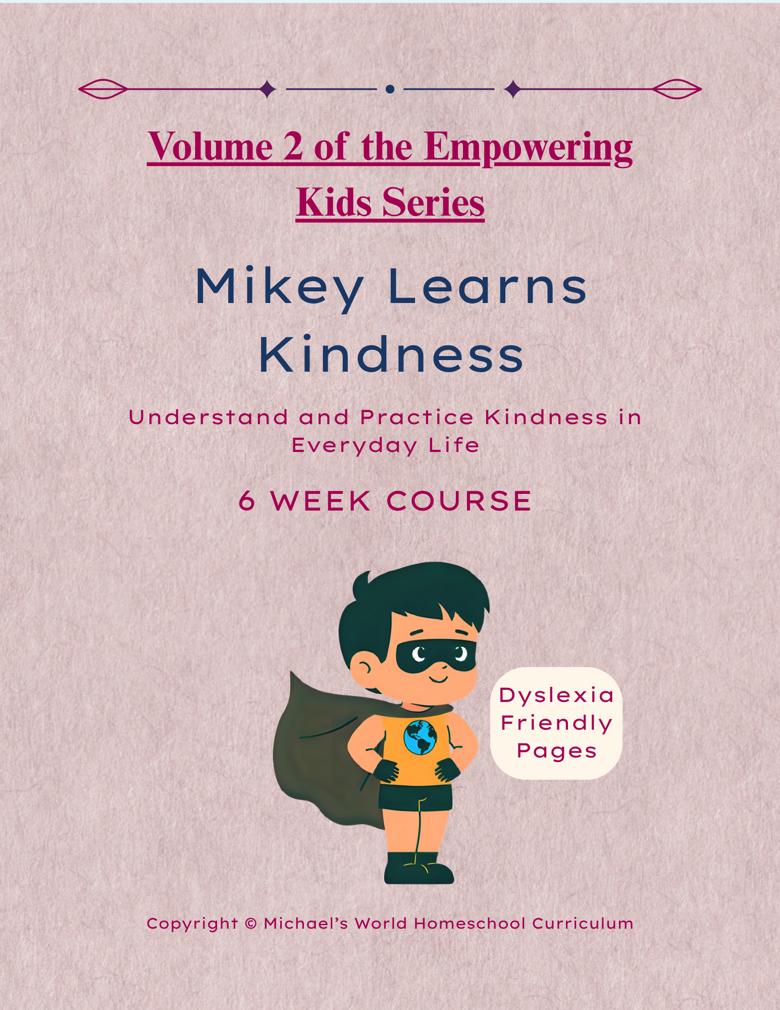 Empowering Kids Series Volume 2: Mikey Learns Kindness