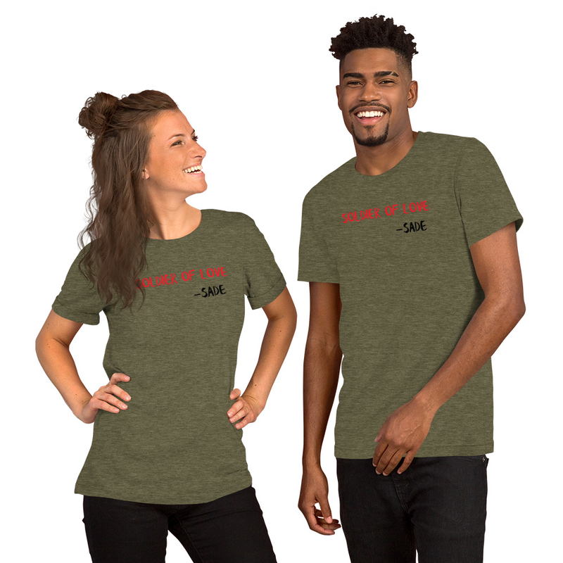 soldier of love -Sade Unisex t-shirt