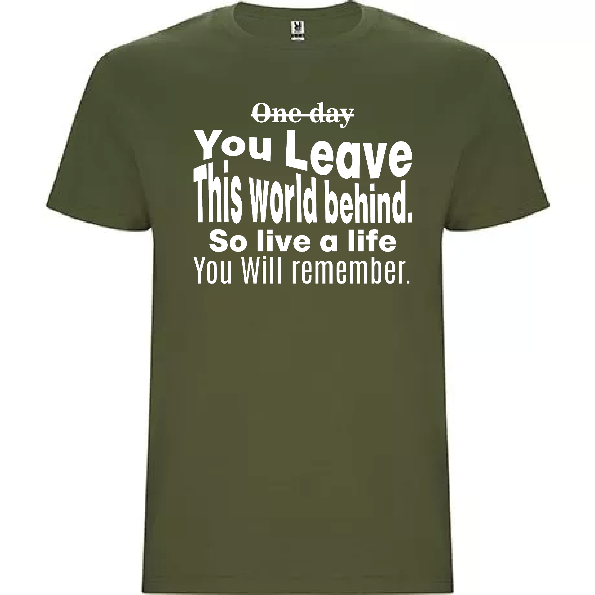 T-shirt "You leave this world behind..."