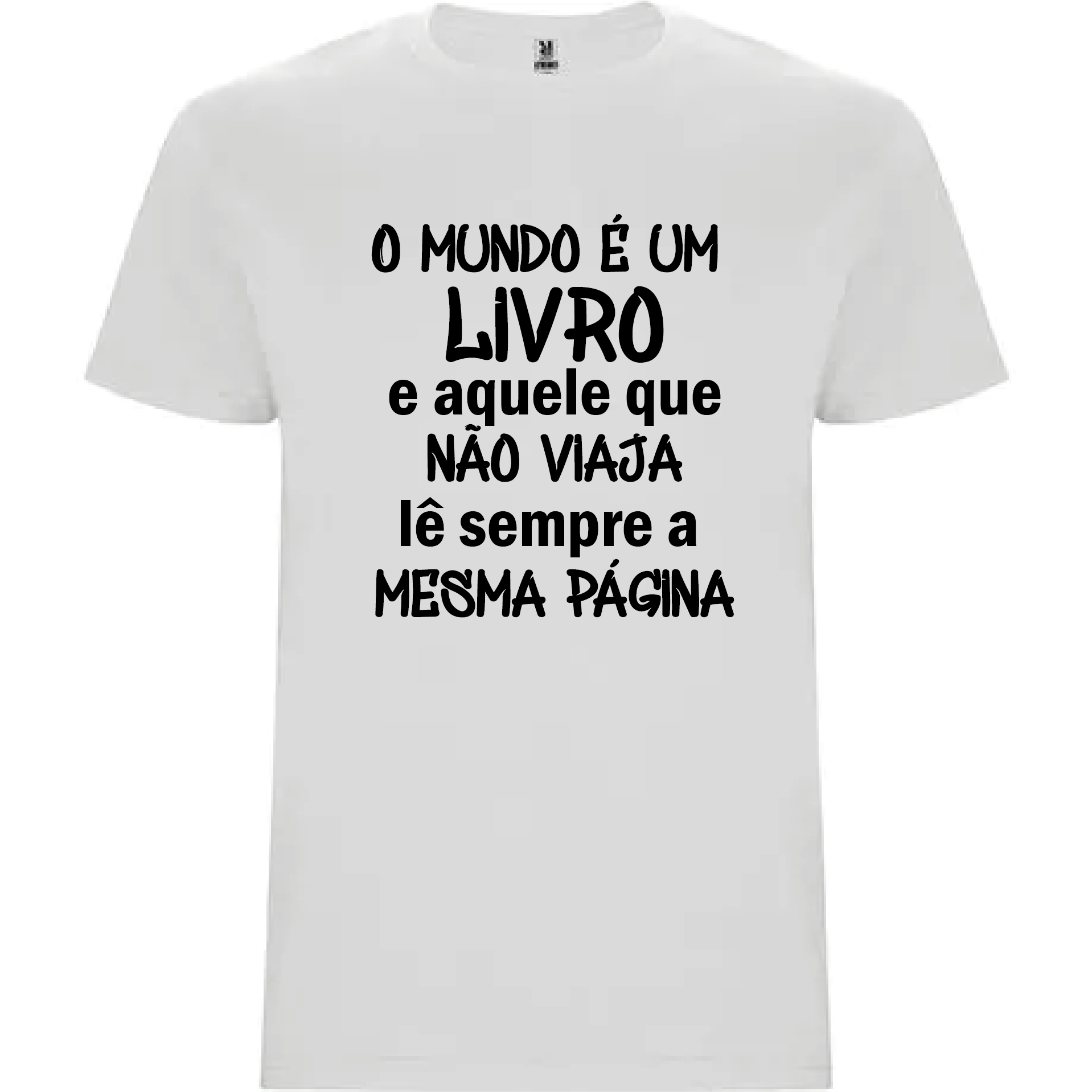 T-shirt "O mundo é um livro..."