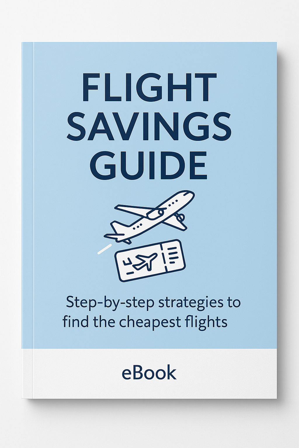 The Ultimate Flight Savings eBook for Smart Travellers