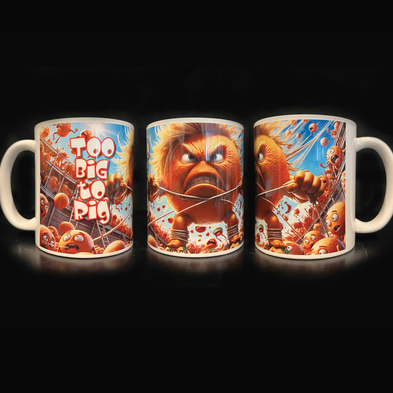 "Too Big to Rig" coffee mug