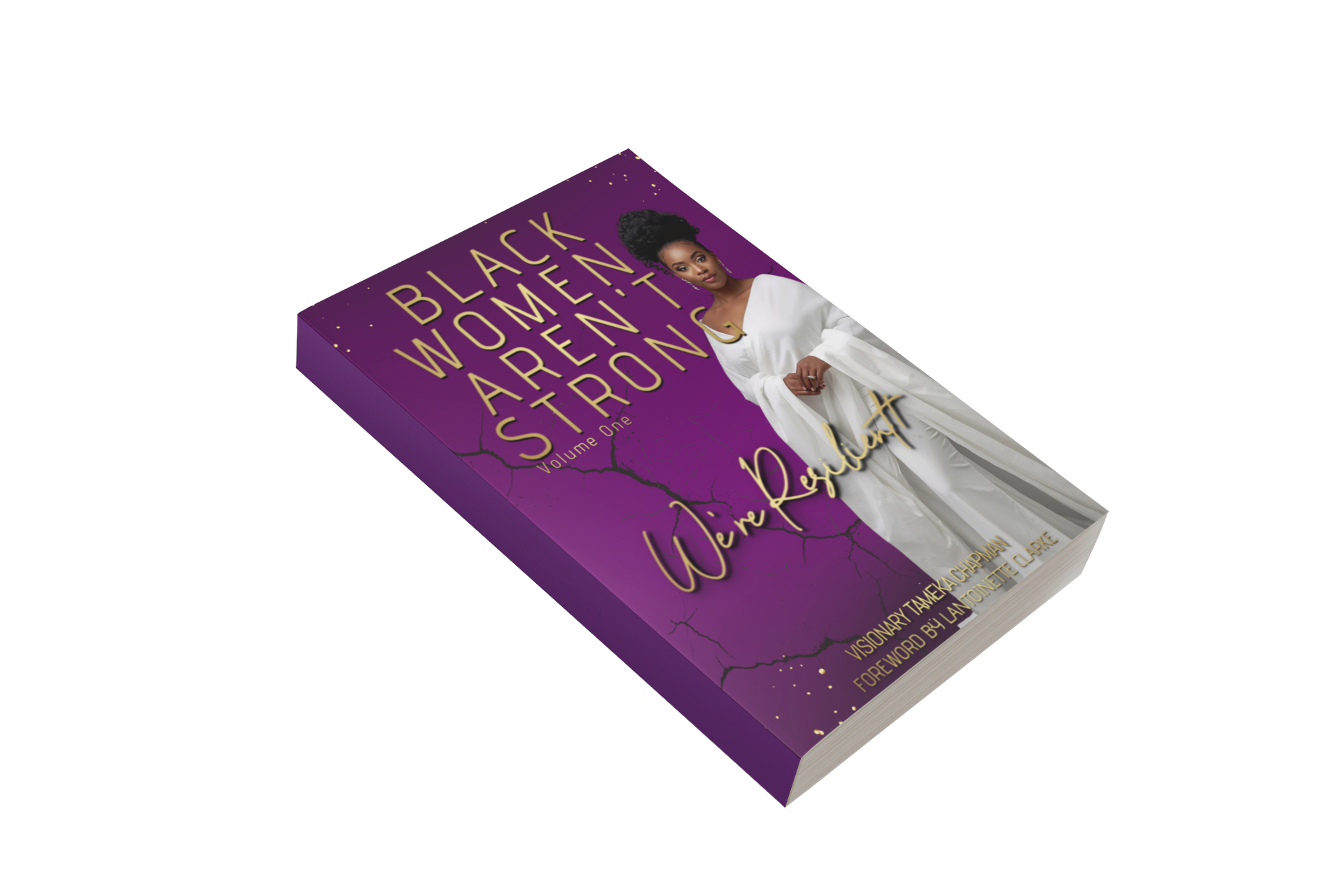 Black Women Aren't Strong: We're Resilient!