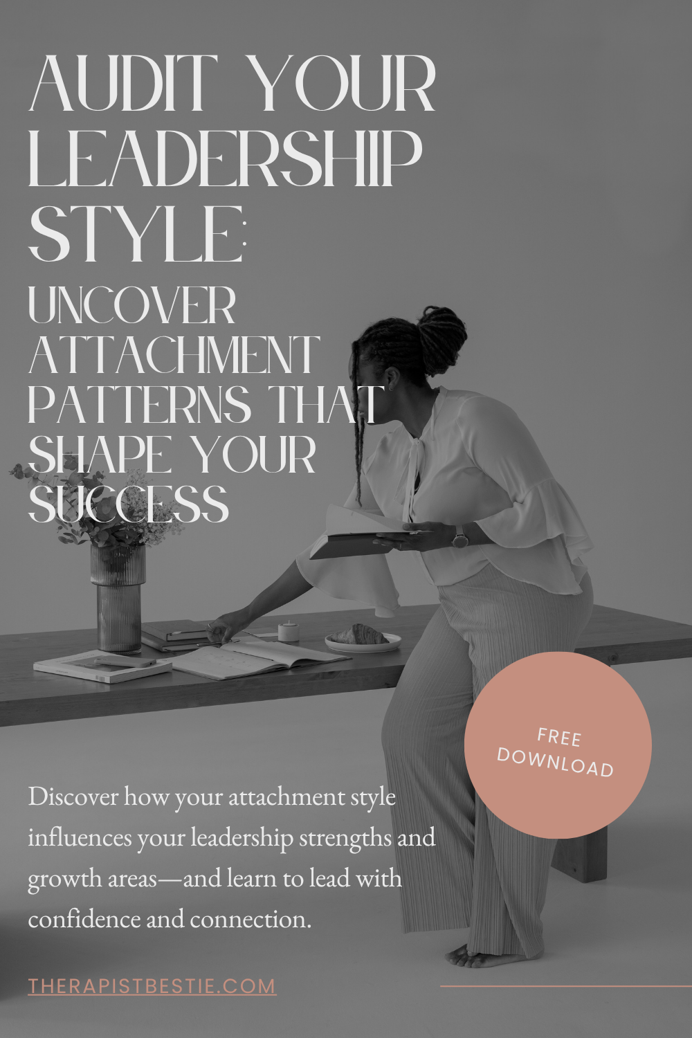 Audit Your Leadership Style: Discover the Attachment Patterns Shaping Your Leadership Success