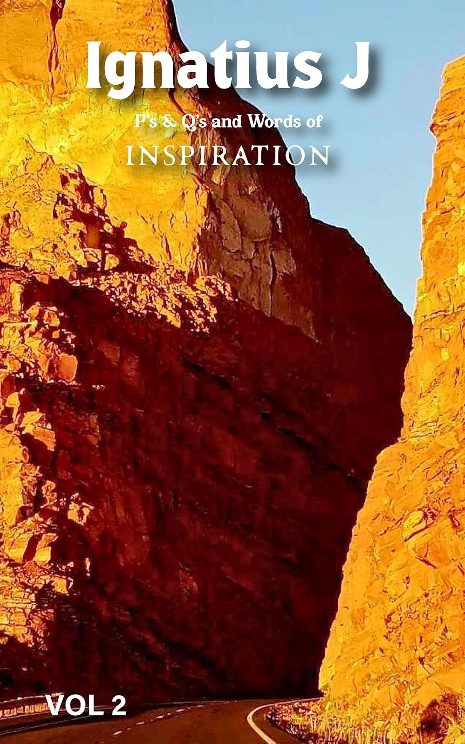 Ps & Qs and Words of Inspiration Vol 2 by Ignatius J