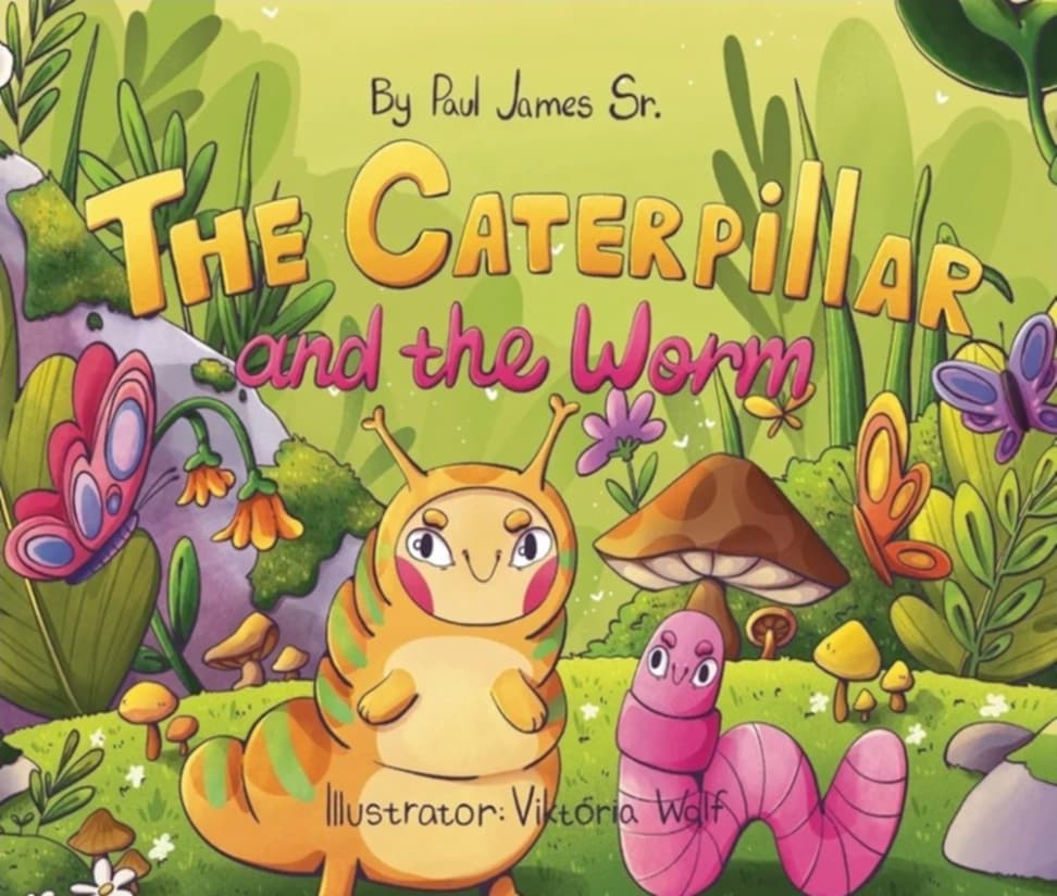 The Caterpillar and the Worm by Paul James Sr.