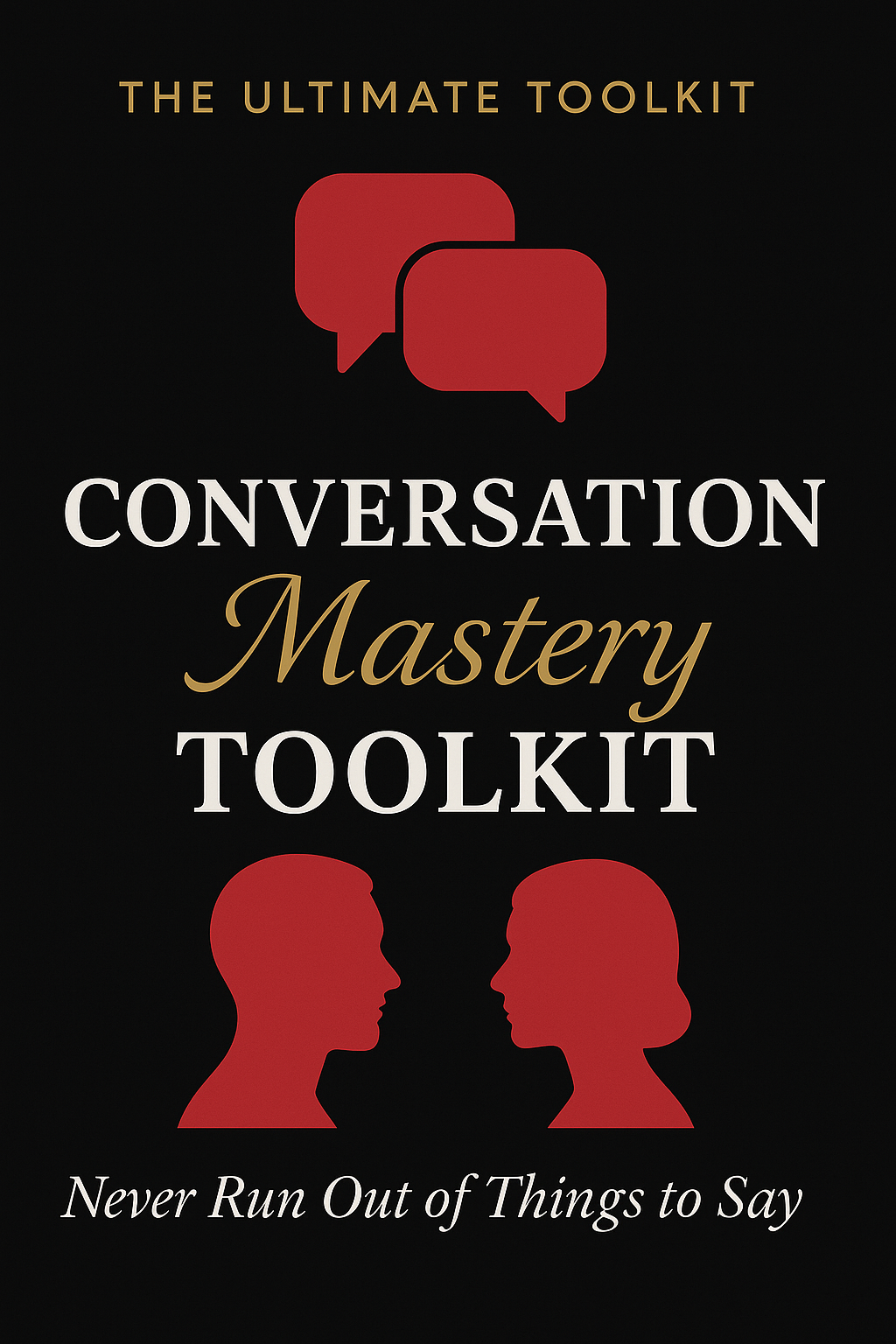 Conversation Mastery Toolkit