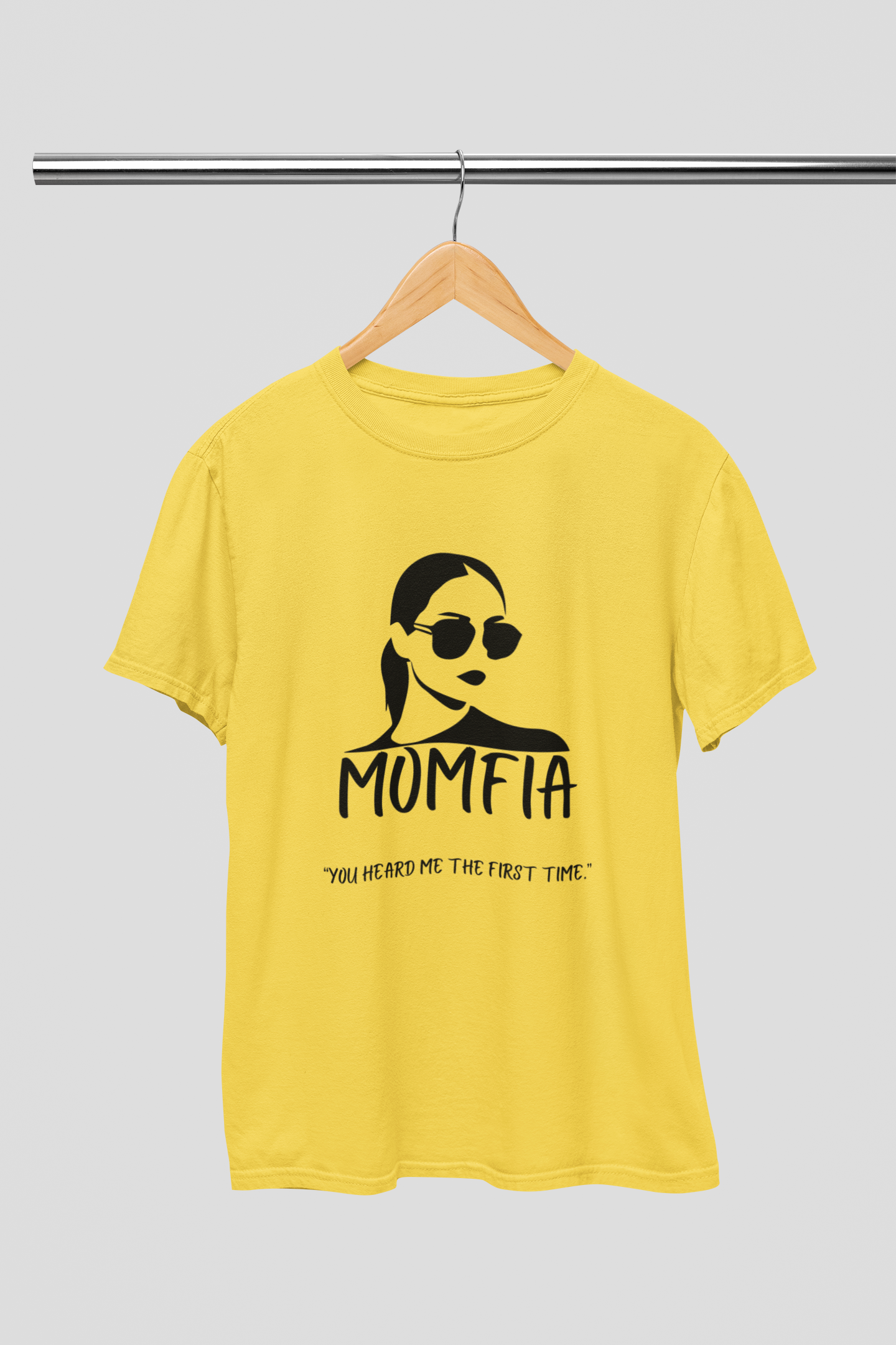 Momfia - 'You heard me the first time' Softstyle T-Shirt for Moms