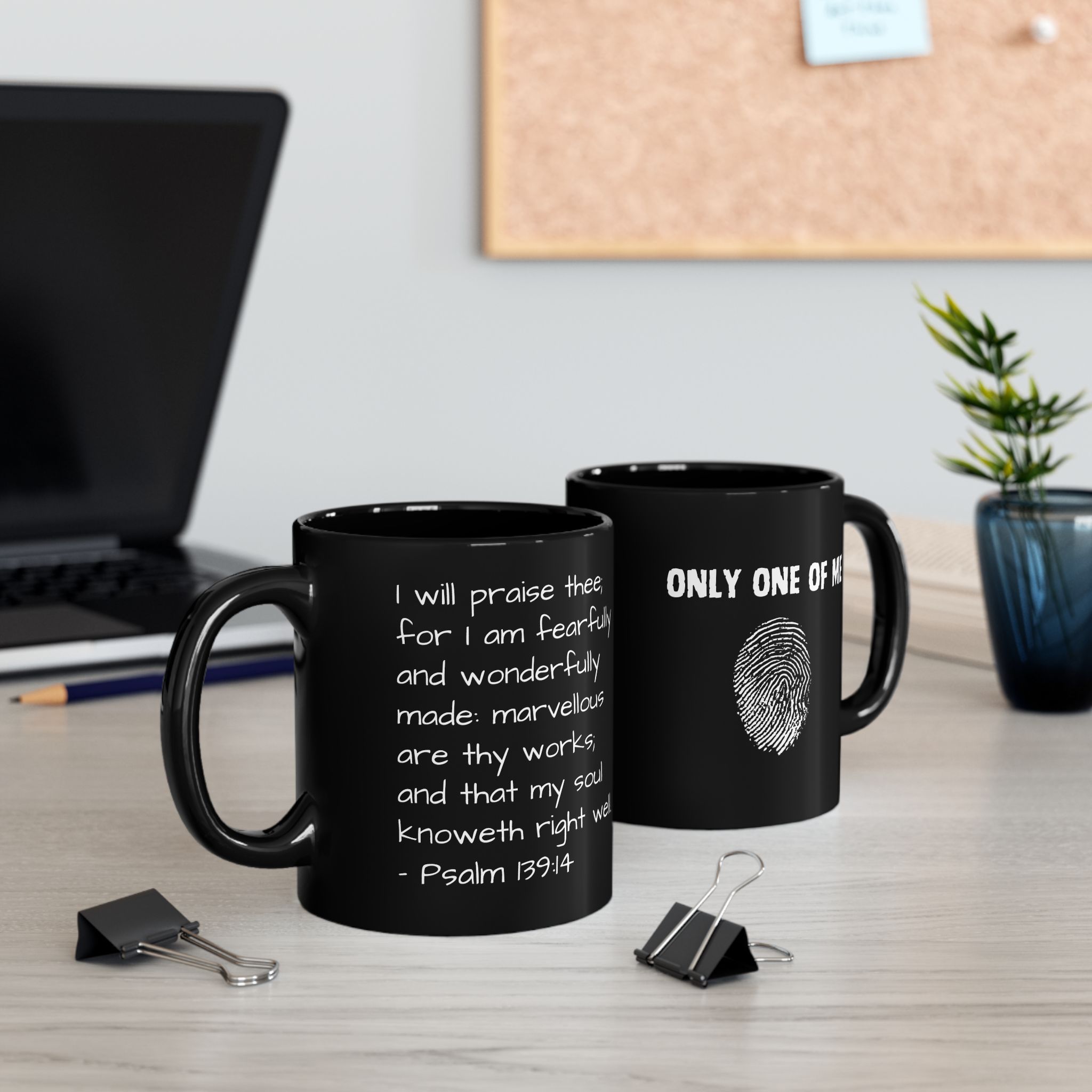 Only One of Me, Psalm 139:14, Black 11 oz Mug