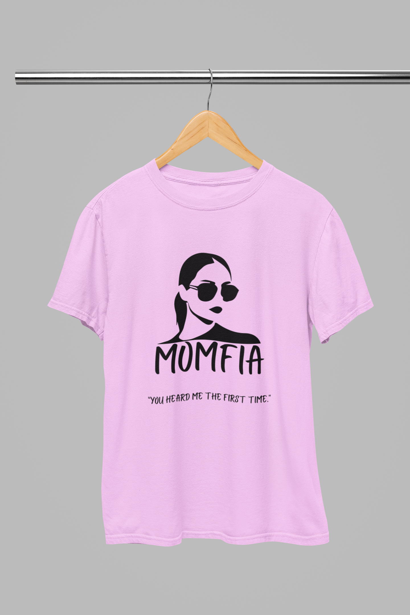 Momfia - 'You heard me the first time' Softstyle T-Shirt for Moms