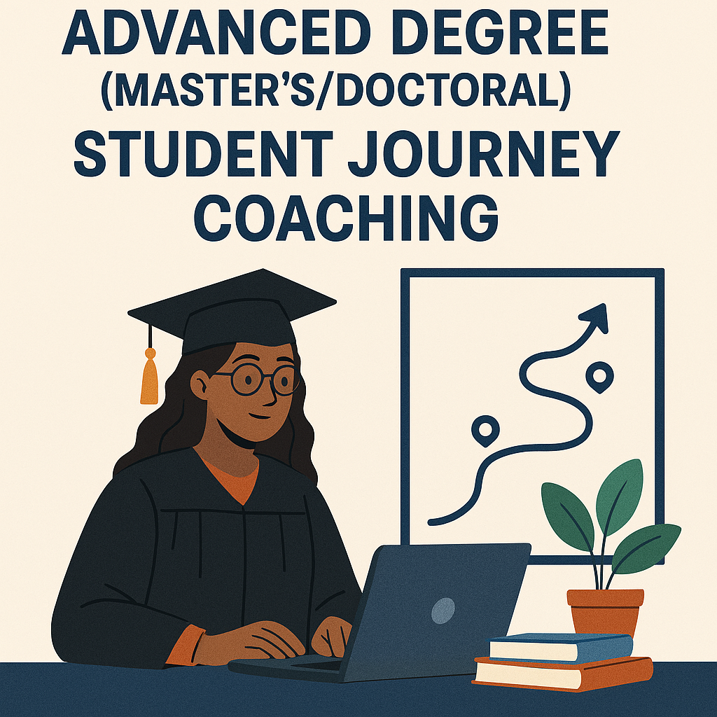 Advanced Degree Student Journey Coaching