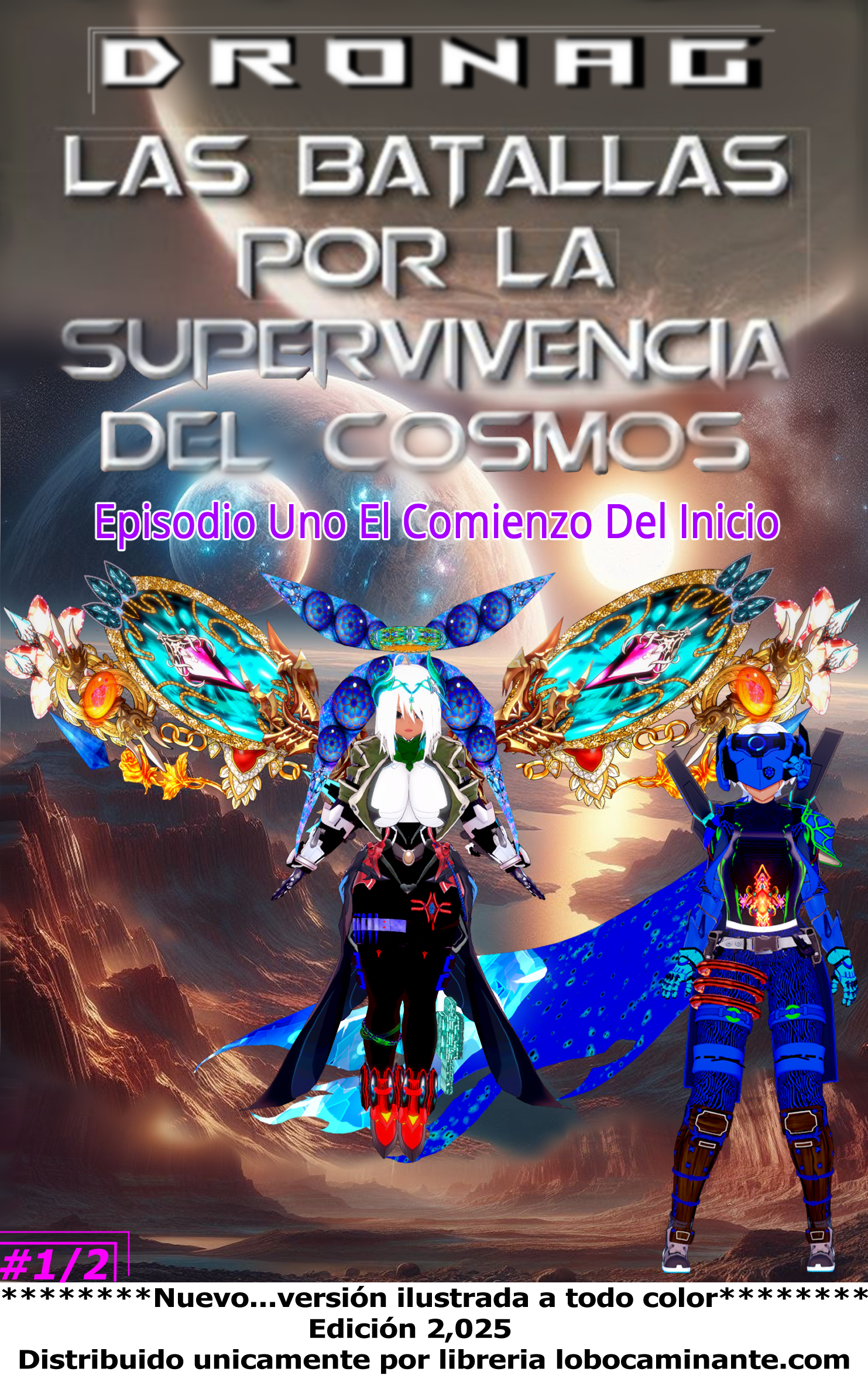 Dronag, Las Batallas Por La Supervivencia Del cosmos Volumen 1/2 en formato PDF a todo color.