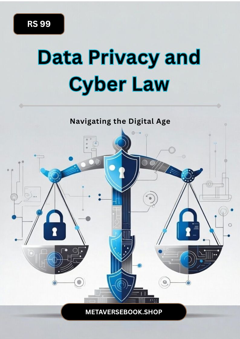 Data Privacy and Cyber Law