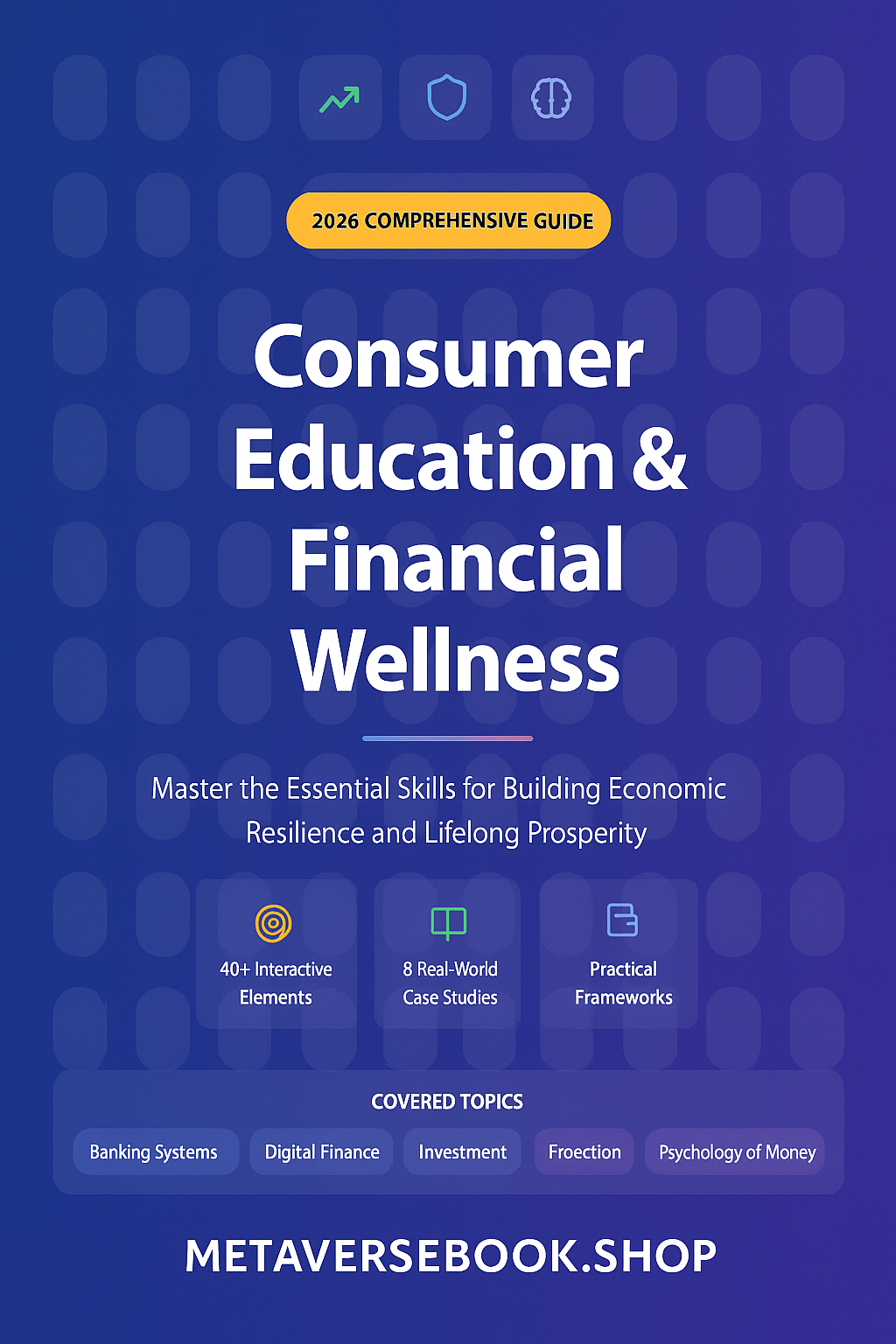 Consumer Education & Financial Wellness