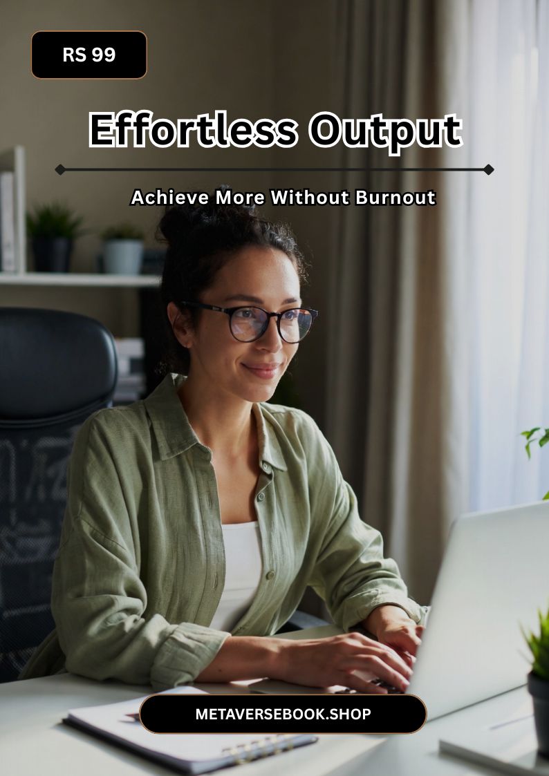 Effortless Output