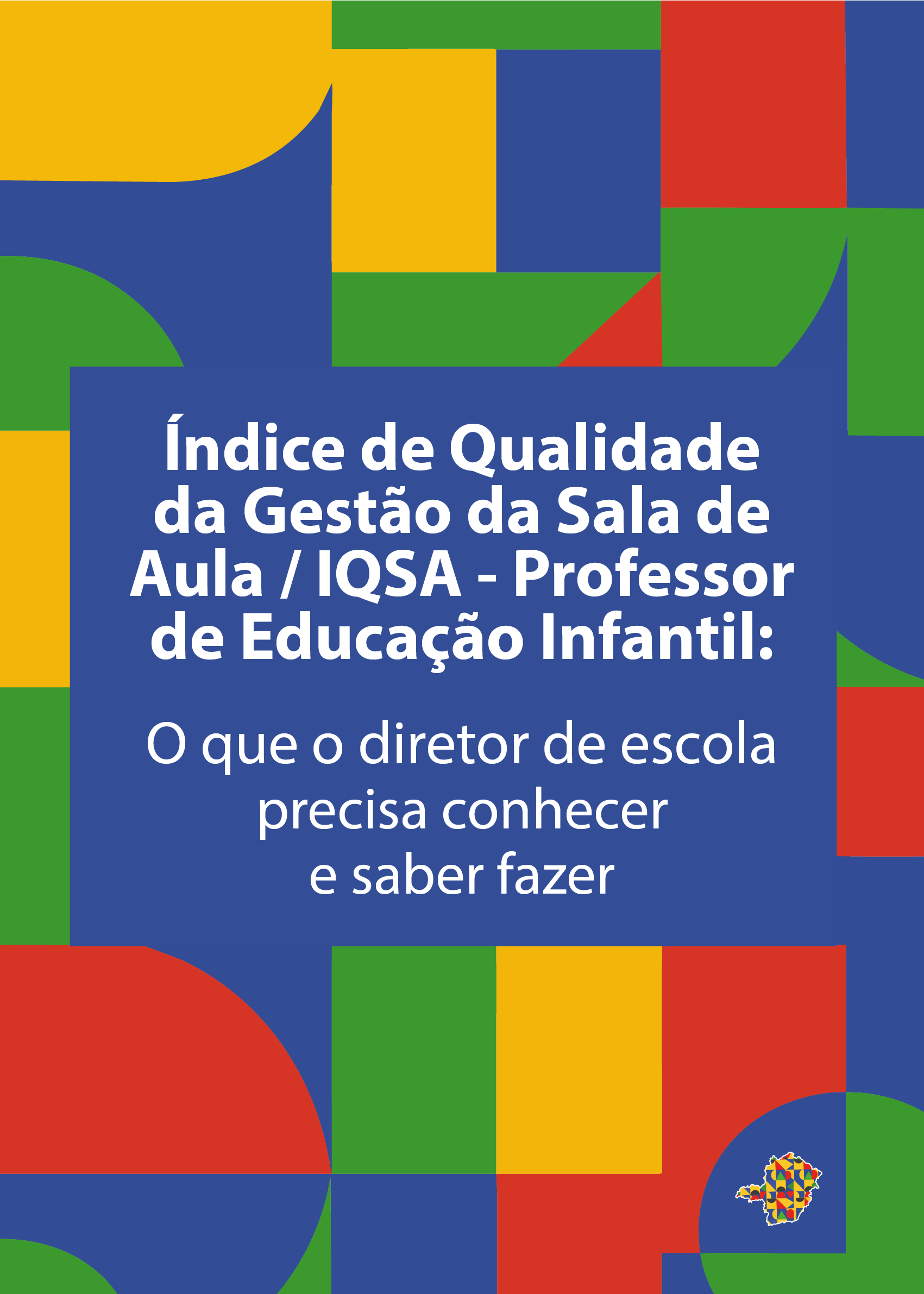 Índice de Qualidade da Gestão da Sala de Aula / IQSA - Professor de Educação Infantil