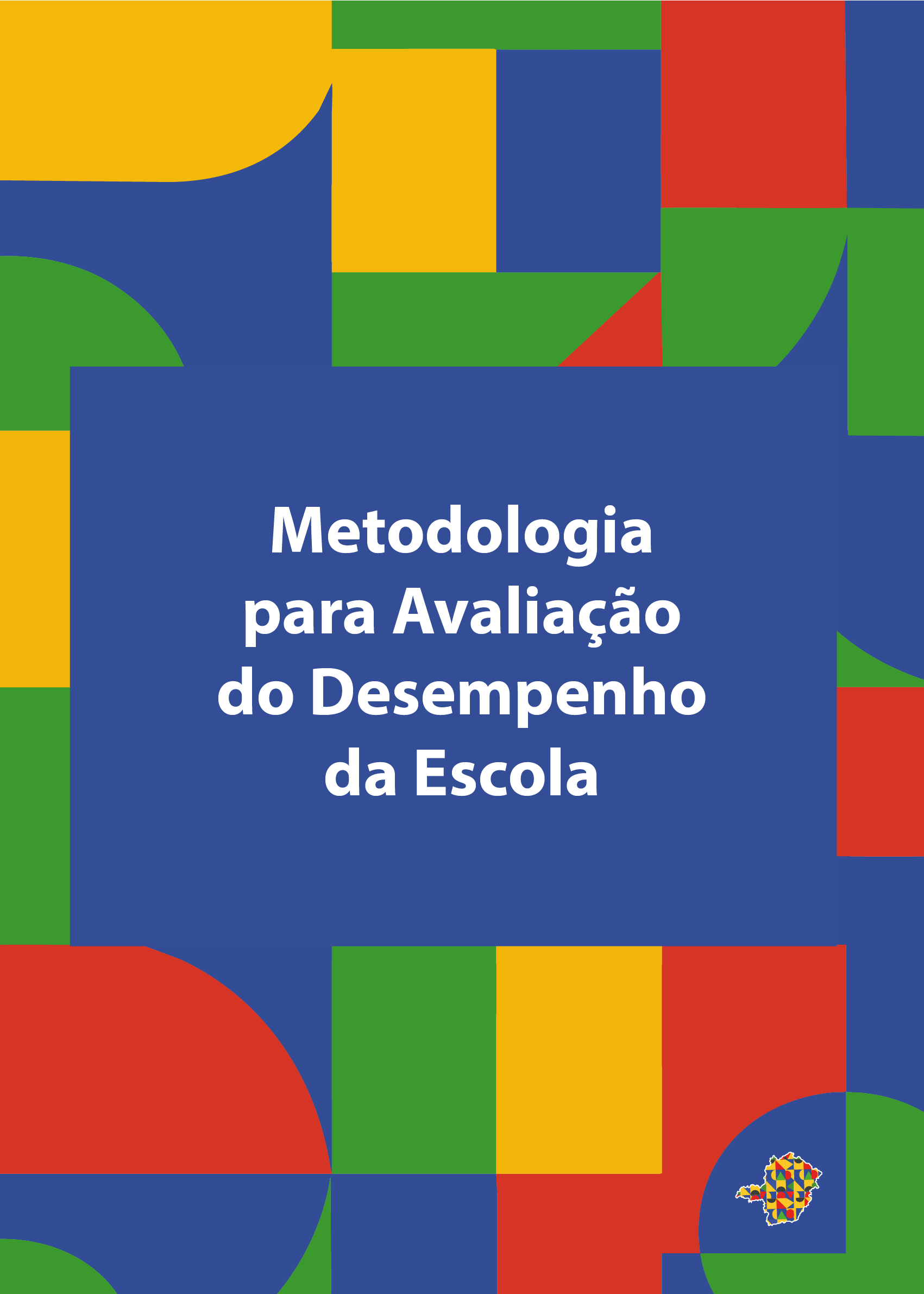 Metodologia para Avaliação do Desempenho da Escola