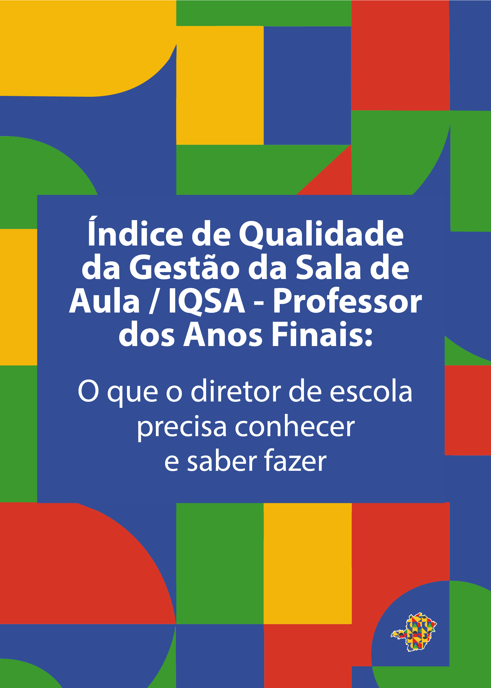 Índice de Qualidade da Gestão da Sala de Aula / IQSA - Professor dos Anos Finais