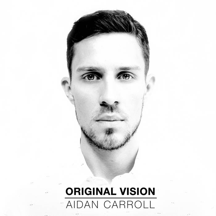 Aidan Carroll "Original Vision" CD