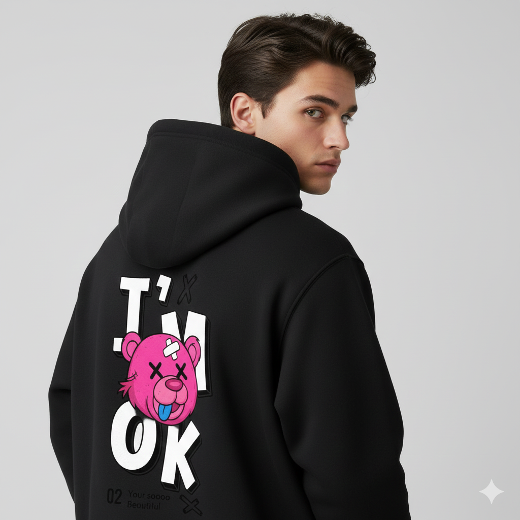 'I'M OK' Teddy Hoodie