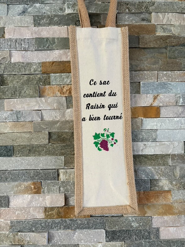 Sac à bouteille "Ce sac contient du Raisin qui a bien tournée"