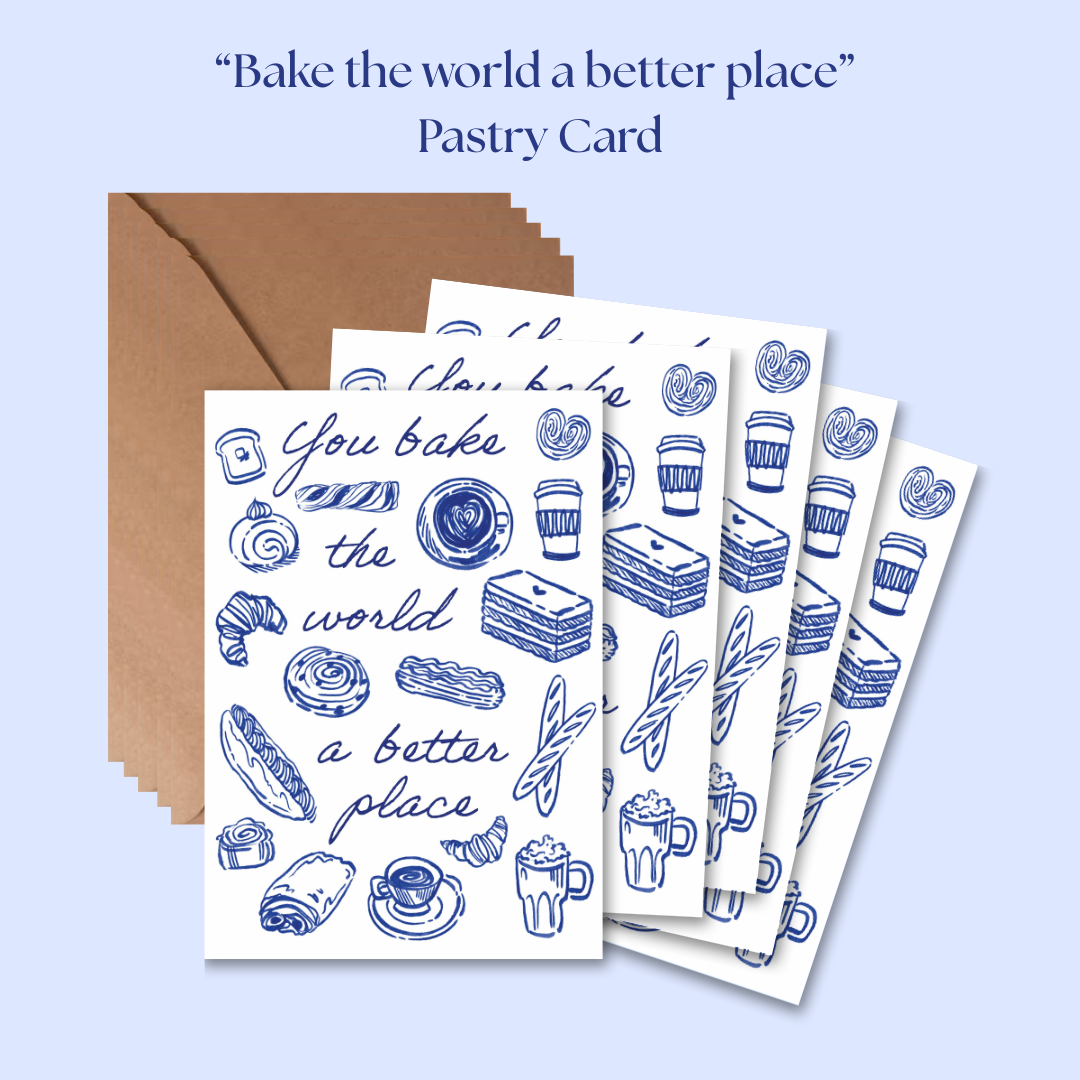 "You Bake the World a Better Place" Pastry Card Set