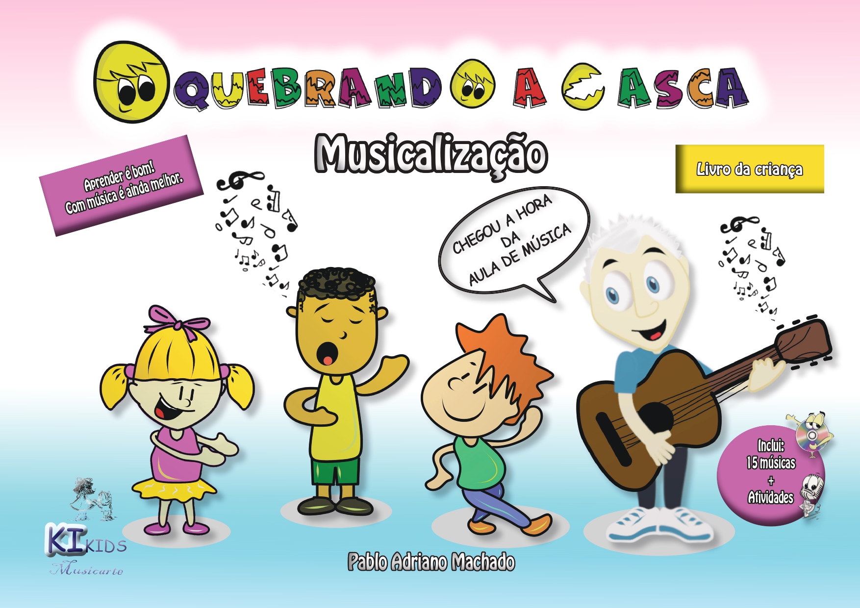 Quebrando a Casca - Aula De Música