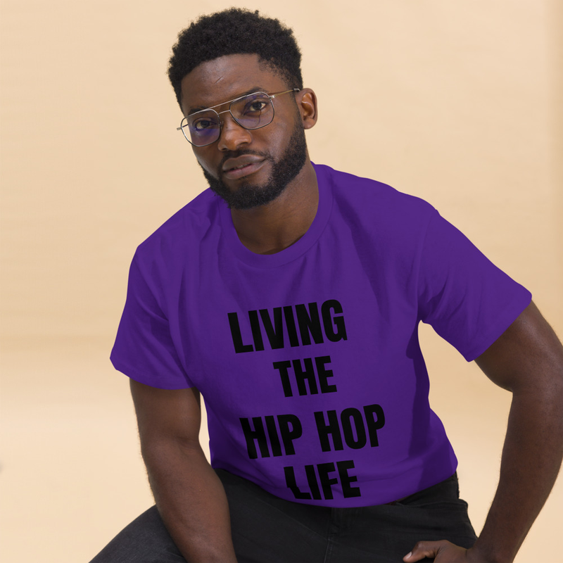 Living the Hip Hop Life T-Shirt Unisex classic tee