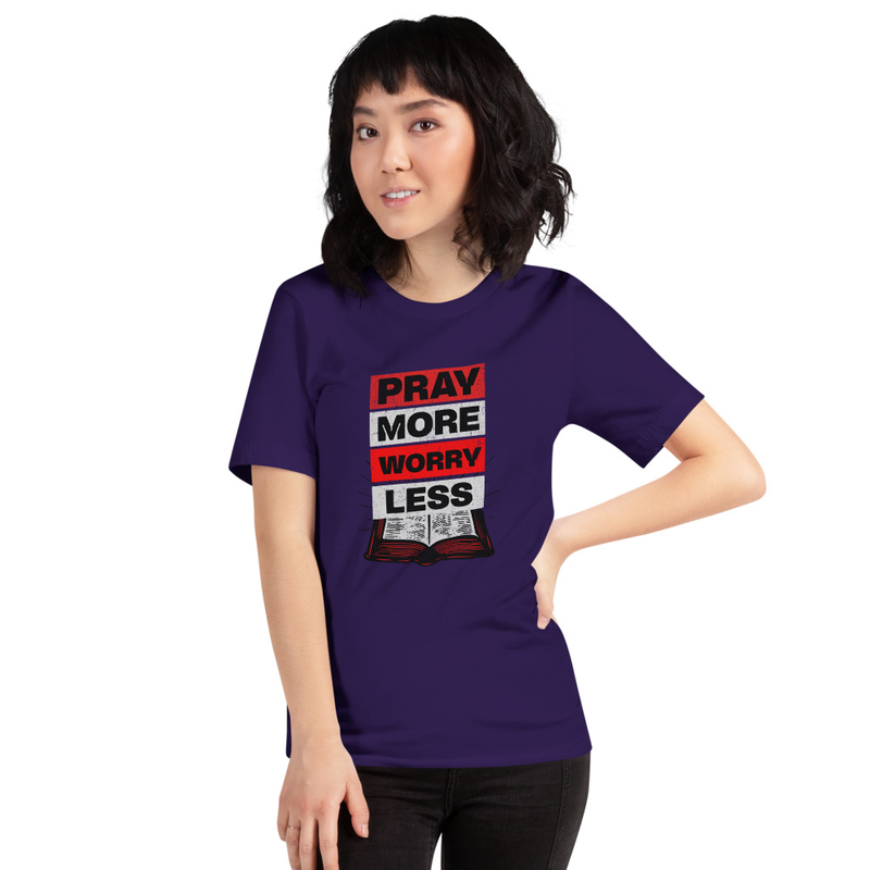 Pray More Worry Less T-Shirt